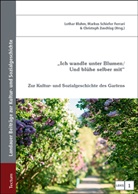 Lothar Bluhm, Marku Schiefer Ferrari, Markus Schiefer Ferrari, Zuschla, Christoph Zuschlag - "Ich wandle unter Blumen / Und blühe selber mit"