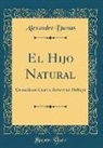 Alexandre Dumas - El Hijo Natural