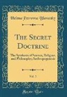 Helena Petrovna Blavatsky - The Secret Doctrine, Vol. 2