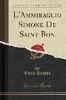 Emile Prasca - L'Ammiraglio Simone De Saint Bon (Classic Reprint)