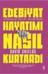 David Shields - Edebiyat Hayatimi Nasil Kurtardi