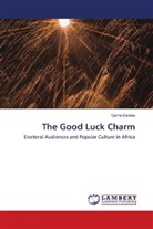 Garhe Osiebe - The Good Luck Charm