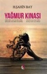H. sahin Bay - Yagmur Kinasi