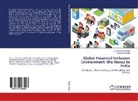 C Viswanath Reddy, C Viswanatha Reddy, C. Viswanatha Reddy, T Narayana Reddy, T. Narayana Reddy - Global Financial Inclusion Environment: the Nexus to India