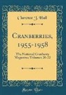 Clarence J. Hall - Cranberries, 1955-1958