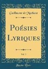 Guillaume de Machaut - Poésies Lyriques, Vol. 2 (Classic Reprint)