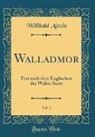 Willibald Alexis - Walladmor, Vol. 1