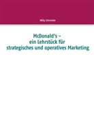 Willy Schneider - McDonald's - ein Lehrstück für strategisches und operatives Marketing