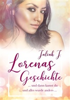 Jaliah J, Jaliah J. - Lorenas Geschichte