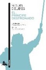 Miguel Delibes, Adolfo Delibes Castro - El príncipe destronado