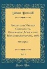 Johann Bernoulli - Archiv zur Neuern Geschichte, Geographie, Natur-und Menschenkenntniss, 1786, Vol. 4