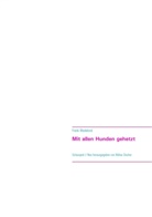 Frank Wedekind, Nikla Discher, Niklas Discher - Mit allen Hunden gehetzt
