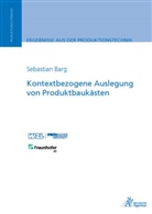 Sebastian Julian Barg - Kontextbezogene Auslegung von Produktbaukästen