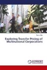 Patrick Ofei - Exploring Transfer Pricing of Multinational Corporations
