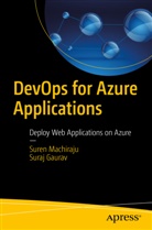 Suraj Gaurav, Sure Machiraju, Suren Machiraju - DevOps for Azure Applications