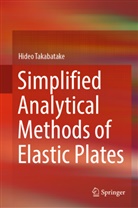 Hideo Takabatake - Simplified Analytical Methods of Elastic Plates