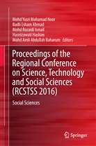 Mohd Amli Abdullah Baharum, Badli Esham Ahmad, Badl Esham Ahmad, Badli Esham Ahmad, Hasnizawati Hashim, Mohd Rozaidi Ismail... - Proceedings of the Regional Conference on Science, Technology and Social Sciences (RCSTSS 2016)