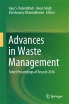 Kondusamy Dhamodharan, Ajay S. Kalamdhad, Jiwa Singh, Jiwan Singh - Advances in Waste Management