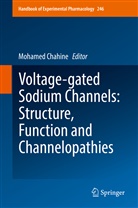 Mohame Chahine, Mohamed Chahine - Voltage-gated Sodium Channels: Structure, Function and Channelopathies