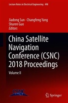 Shuren Guo, Jiadong Sun, Changfen Yang, Changfeng Yang - China Satellite Navigation Conference (CSNC) 2018 Proceedings