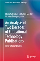 Evangelopoulo, Nicholas Evangelopoulos, Glori Natividad, Gloria Natividad, J Michae Spector, J Michael Spector... - An Analysis of Two Decades of Educational Technology Publications