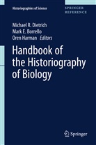 Mar Borrello, Mark Borrello, Mark E. Borrello, Michael Dietrich, Michael R. Dietrich, Mar E Borrello... - Handbook of the Historiography of Biology: Handbook of the Historiography of Biology