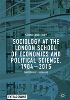 Christopher T Husbands, Christopher T. Husbands - Sociology at the London School of Economics and Political Science, 1904-2015