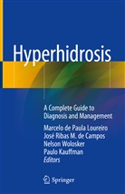 José Ribas M. de Campos, José Ribas Milanez Campos, José Ribas Milanez de Campos, Paulo Kauffman, Marcelo Loureiro, Marcelo de Paula Loureiro... - Hyperhidrosis