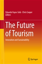 Cooper, Cooper, Chris Cooper, Eduard Fayos-Solà, Eduardo Fayos-Solà - The Future of Tourism