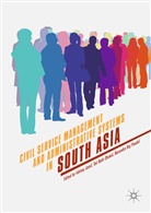 Tek Nath Dhakal, Ishtiaq Jamil, Te Nath Dhakal, Tek Nath Dhakal, Narendra Raj Paudel, Narendra Raj Paudel - Civil Service Management and Administrative Systems in South Asia