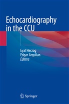 Argulian, Argulian, Edgar Argulian, Eya Herzog, Eyal Herzog - Echocardiography in the CCU