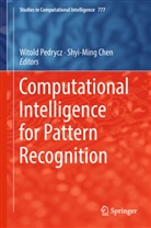 Chen, Chen, Shyi-Ming Chen, Witol Pedrycz, Witold Pedrycz - Computational Intelligence for Pattern Recognition
