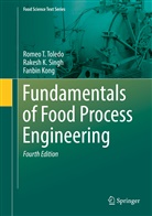 Fanbin Kong, Fan-bin Kong, Rakesh Singh, Rakesh K Singh, Rakesh K. Singh, Romeo Toledo... - Fundamentals of Food Process Engineering