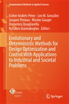Esther Andrés-Pérez, Nicolas Gauger, Nicolas R Gauger, Kyriakos Giannakoglou, Kyriakos C. Giannakoglou, Leo M. González... - Evolutionary and Deterministic Methods for Design Optimization and Control With Applications to Industrial and Societal Problems