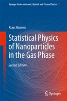 Klavs Hansen - Statistical Physics of Nanoparticles in the Gas Phase