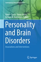 Trevo Archer, Trevor Archer, Danilo Garcia, Richard Kostrzewa, Richard M. Kostrzewa, Richard M Kostrzewa - Personality and Brain Disorders
