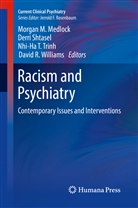Morgan Medlock, Morgan M. Medlock, Jerrold F Rosenbaum, Derr Shtasel, Derri Shtasel, Nhi-Ha T Trinh et al... - Racism and Psychiatry