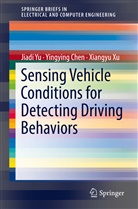 Yingyin Chen, Yingying Chen, Xiangyu Xu, Jiad Yu, Jiadi Yu - Sensing Vehicle Conditions for Detecting Driving Behaviors