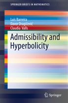 Claudia Valls Anglés, Luí Barreira, Luis Barreira, Luís Barreira, Davor Dragi¿evi¿, Davo Dragicevic... - Admissibility and Hyperbolicity