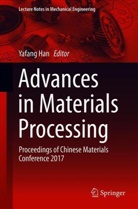 Yafan Han, Yafang Han - Advances in Materials Processing, 2 Teile