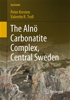 Pete Kresten, Peter Kresten, Valentin R Troll, Valentin R. Troll, Pete Kresten, Peter Kresten - The Alnö Carbonatite Complex, Central Sweden