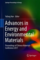 Yafan Han, Yafang Han - Advances in Energy and Environmental Materials
