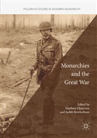 Matthe Glencross, Matthew Glencross, ROWBOTHAM, Rowbotham, Judith Rowbotham - Monarchies and the Great War