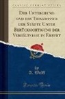 A. Wolff - Der Untergrund und das Trinkwasser der Städte Unter Berücksichtigung der Verhältnisse in Erfurt (Classic Reprint)