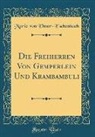 Marie von Ebner-Eschenbach - Die Freiherren Von Gemperlein Und Krambambuli (Classic Reprint)