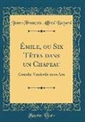 Jean-François Alfred Bayard - Émile, ou Six Têtes dans un Chapeau