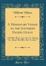 William Wilson - A Missionary Voyage to the Southern Pacific Ocean