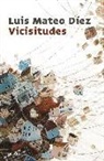 Luis Mateo Díez - Vicisitudes