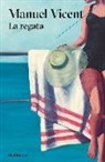 Manuel Vicent, Manuel Vincent - La regata