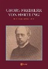 Georg von Hertling, Georg von Hertling - Georg Freiherr von Hertling - Recht, Staat und Gesellschaft